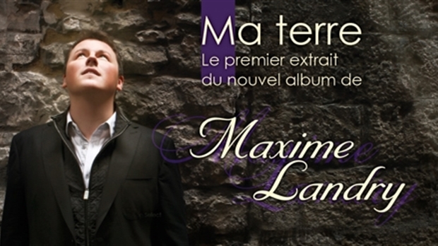 Maxime Landry lancera son deuxième album le 18 novembre