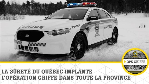La SQ lance une première opération Griffe dans la région