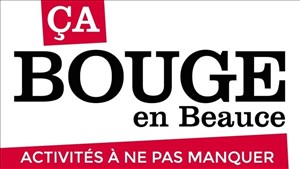 Quoi faire en Beauce en fin de semaine?