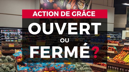 Action de grâce: ouverts ou fermés ?