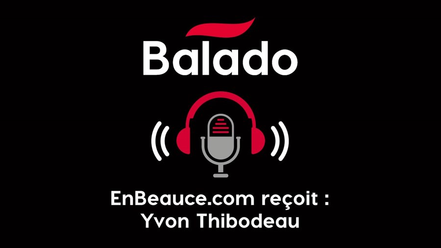 Balado: En tête-à-tête avec Yvon Thibodeau