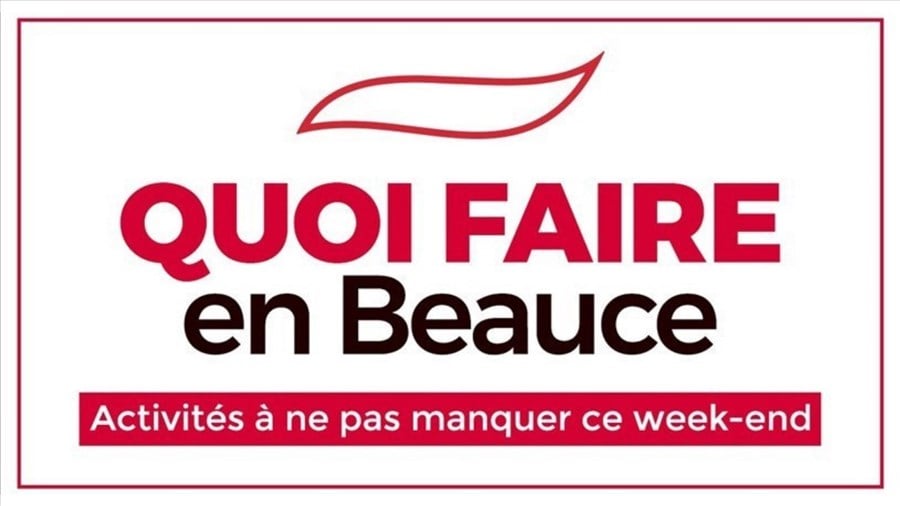 Quoi faire en Beauce cette fin de semaine ?